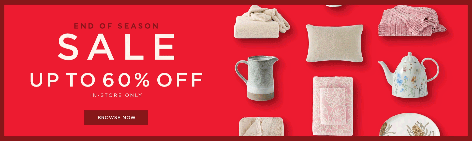 End Of Season Sale - Browse Now End Of Season Sale - Browse Now
