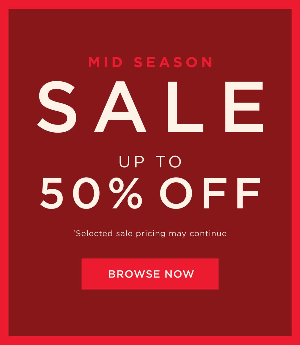 Mid Season Sale - Shop Now Mid Season Sale - Shop Now
